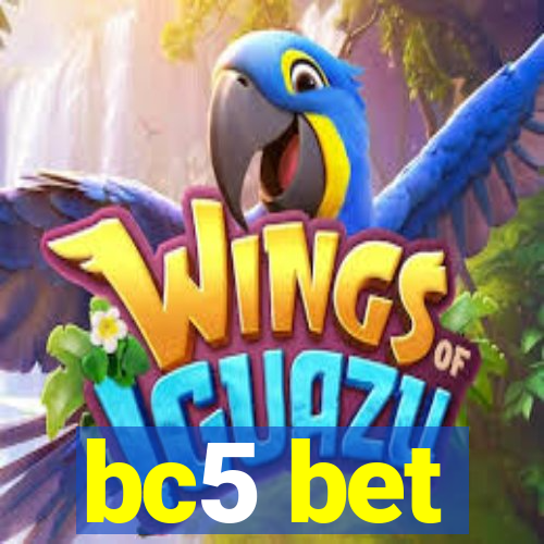 bc5 bet